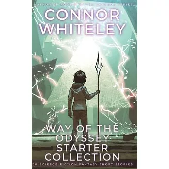 Way Of The Odyssey Starter Collection: 20 Science Fiction Fantasy Short Stories