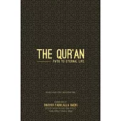 The Qur’an: Path to Eternal Life