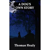 A Dog’s Own Story