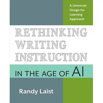 Rethinking Writing Instruction in the Age of AI