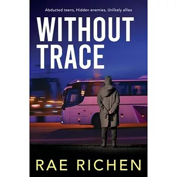 Without Trace: A Gripping, Page-turning, Kidnapping Mystery Crime Thriller