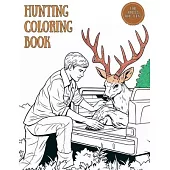 Hunting Coloring Book for Adults and Teens: A to Z Hunting Adventures Coloring for Young Hunters, Nature Lovers, Men, and Boys who Love Wildlife Scene