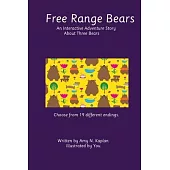 Free Range Bears: An Interactive Adventure Story About Three Bears