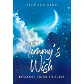 Timmy’s Wish: Lessons From Heaven