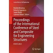Proceedings of the International Conference of Steel and Composite for Engineering Structures: Icsces 2023
