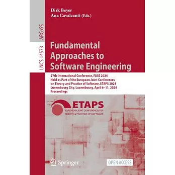 Fundamental Approaches to Software Engineering: 27th International Conference, Fase 2024, Held as Part of the European Joint Conferences on Theory and