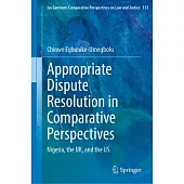Appropriate Dispute Resolution in Comparative Perspectives: Nigeria, the Uk, and the Us