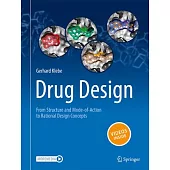 Drug Design - From Structure and Mode-Of-Action to Rational Design Concepts