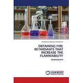 Obtaining Fire Retardants That Increase the Flammability