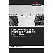 Self-Compositional Methods of Conflict Resolution