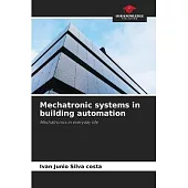 Mechatronic systems in building automation