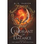 Omen of Destruction, Quadrant of Balance Book 2