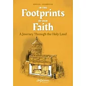 In the Footprints of Our Faith (softcover): A Journey Through the Holy Land