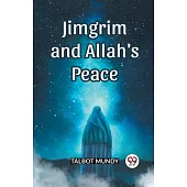 Jimgrim And Allah’s Peace