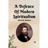 A Defence Of Modern Spiritualism