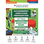 Oswaal Government Exams Question Bank 12th Pass Logical Reasoning for 2024 Exam