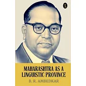 Maharashtra As A Linguistic Province