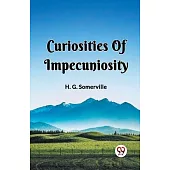 Curiosities Of Impecuniosity