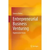 Entrepreneurial Business Venturing: Digitalization Trends