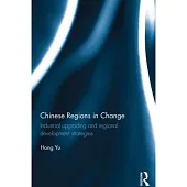 Chinese Regions in Change: Industrial upgrading and regional development strategies