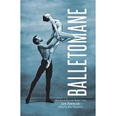 Balletomane: Memoirs of the Late Ballet Critic, Lyn Roewade