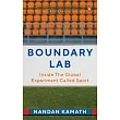 Boundary Lab: Inside the Global Experiment Called Sport