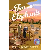 Tea with Elephants: A Suitcase Sisters Novel