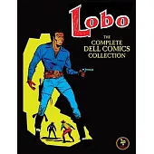 Lobo: The Complete Dell Comics Collection