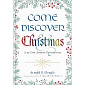 Come Discover Christmas: A 32-Day Advent Devotional