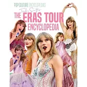 Taylor Swift’s the Eras Tour Encyclopedia