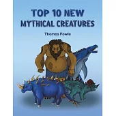 Top 10 New Mythical Creatures