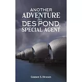 Another Adventure for Des Pond, Special Agent