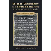 Science-Christianity and Church Activities in the Samoan Islands: Early 21.st Century: An Update
