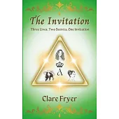 The Invitation: Three Lives, Two Secrets, One Invitation