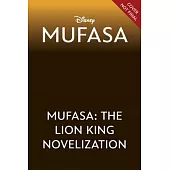 Mufasa: The Lion King Novelization