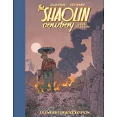 Shaolin Cowboy: Cruel to Be Kin--Silent But Deadly Edition