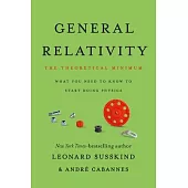 General Relativity: The Theoretical Minimum