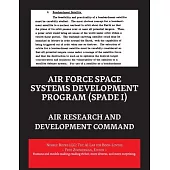 Air Force Space Systems Development Program (SPADE I)
