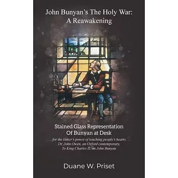 John Bunyan’s The Holy War: A Reawakening