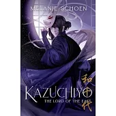 Kazuchiyo: Lord of the East