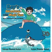 Rey’s Adventures with Magic Toys: Book 1: Adventure of Rey and Whaley