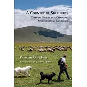 A Country of Shepherds: Cultural Stories of a Changing Mediterranean Landscape