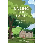 Raising The Laird: The Sequel to Taking Steaphan Home