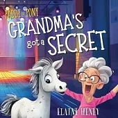 Paddy the Pony Grandma’s got a Secret