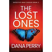 The Lost Ones: A completely gripping and addictive crime thriller with a jaw-dropping twist