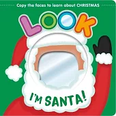 Look I’m Santa!: Learn about Christmas with This Mirror Board Book