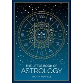 The Little Book of Astrology: A Pocket Guide to the Planets and Their Influence on Your Life