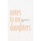 notes to my daughters
