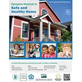 Everyone Deserves a Safe and Healthy Home: A Stakeholder Guide for Protecting the Health of Children and Families
