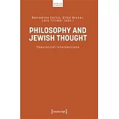 Philosophy and Jewish Thought: Theoretical Intersections